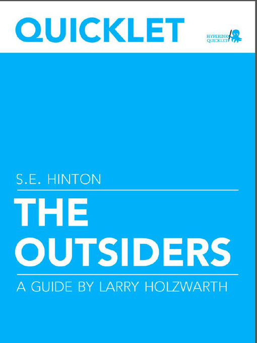 Title details for Quicklet on S. E. Hinton's the Outsiders by Larry  Holzwarth - Available